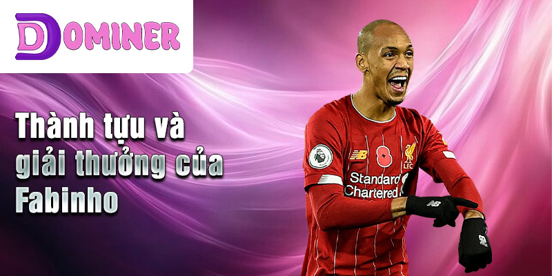 Thành tựu và giải thưởng của Fabinho